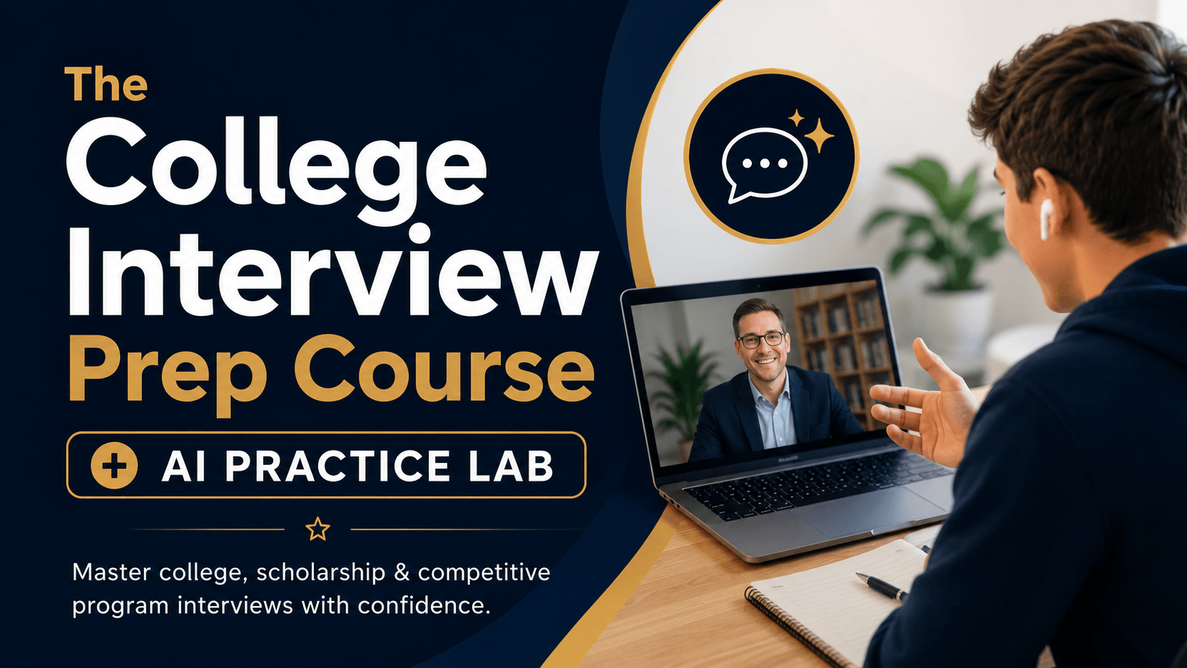 The College Interview Prep Course + AI Practice Lab